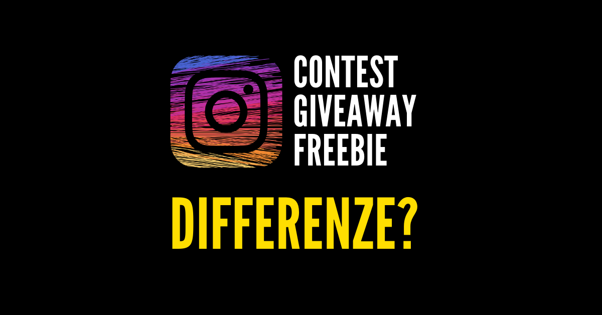 Contest, Giveaway e Freebie: quali sono le differenze?
