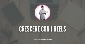 Come usare i Reels per crescere: caso studio di Norma&#8217;s Teaching